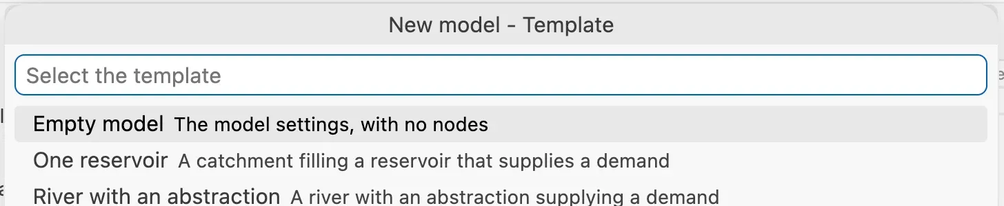 The list of templates of the New model command: Empty model, One reservoir and River with an abstraction.