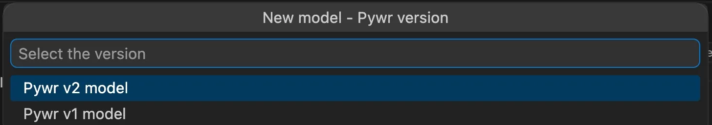 The first step of the New model command, asking to pick Pywr v2 model or Pywr v1 model.